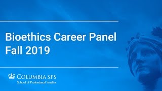 Bioethics Career Panel Fall 2019