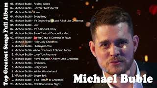 Best Songs Of Michael Buble  Michael Buble Greatest Hits Full Album 2023