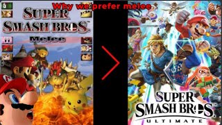 Why We Play Super Smash Bros. Melee over Ultimate...