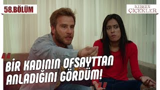 Özlem ile Toprak yakınlaşması!  Kırgın Çiçekler 58.Bölüm