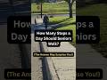 How Many Steps a Day Should Seniors Walk to Live Longer #seniorexercise #walking#seniorfitness
