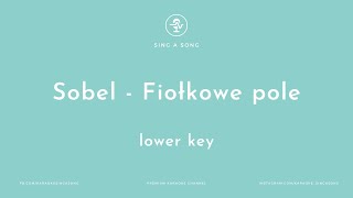 Sobel - Fiołkowe pole (Karaoke/Instrumental) Lower Key