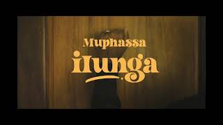 Muphassa - Ilunga [official music video]