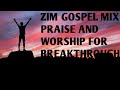 Zim top praise  worship songs playlist 2022 zim gospel mix by dj diction 2022 michael mahendere