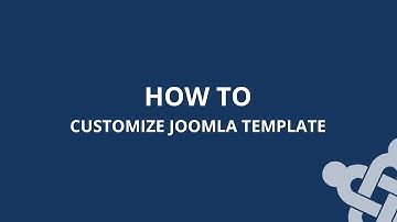 How To Customize Joomla Template