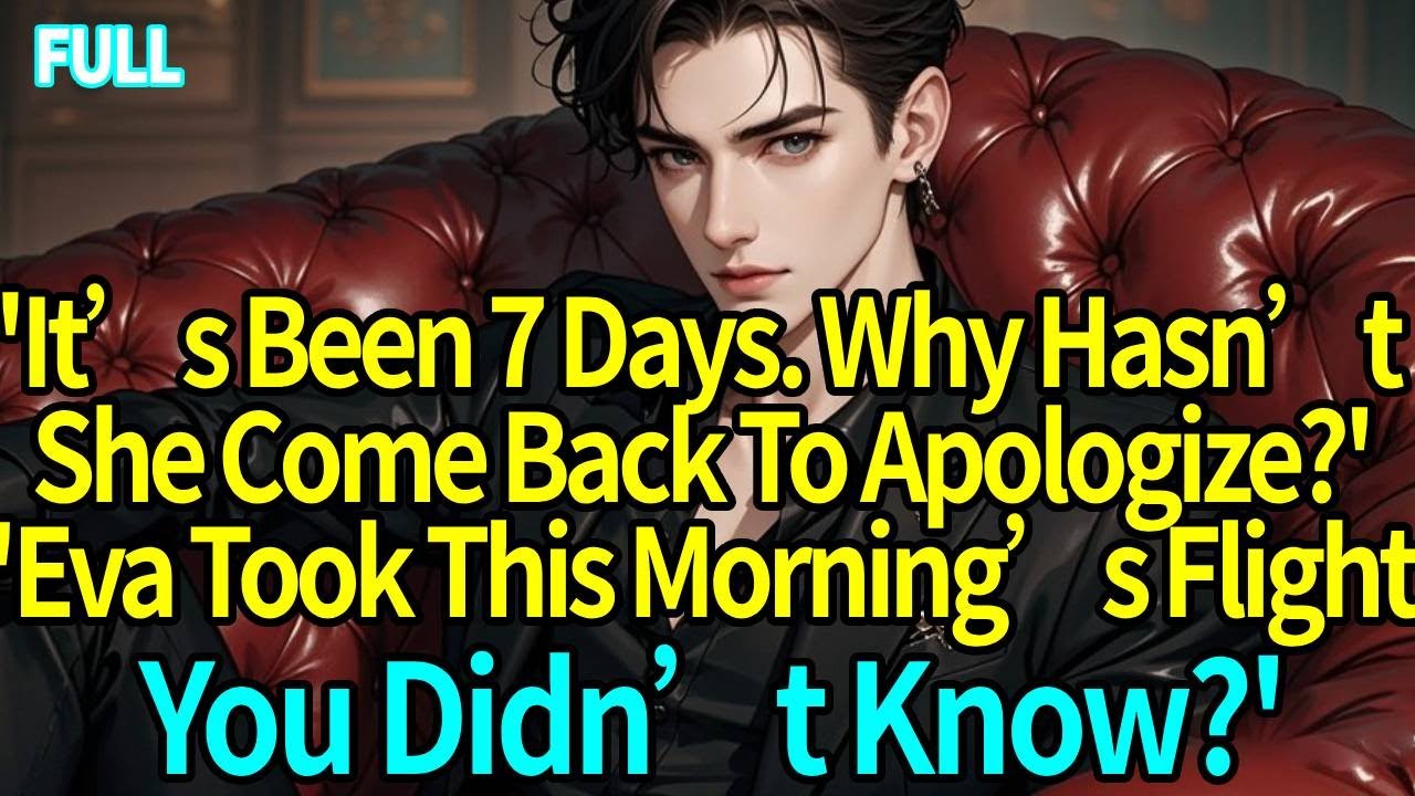 ’It’s Been 7 Days. Why Hasn’t She Come Back To Apologize?’‘'Eva Took This Morning’s Flight‘
