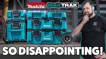 The Makita Maktrak Toolbox System is SO DISAPPOINTING! | First UK Makita Maktrak Review