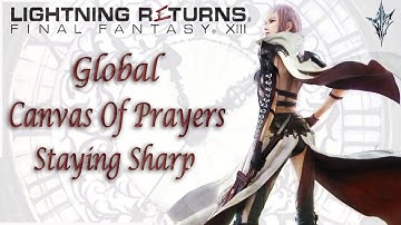 Global [Canvas Of Prayers] Staying Sharp | Lightning Returns: Final Fantasy XIII | With Comms