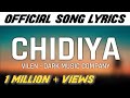 Vilen - "Chidiya" Song Lyrics || Ye Jo Jhoomta Savan Hai || Dark Music Company || Lyrics & You