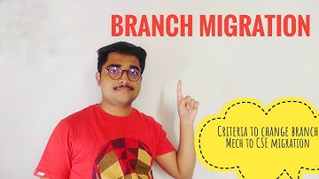 Branch Migration in VIT | Things to do to change branch | Branch migration criteria