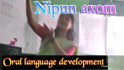 Oral language development with Motor development||Nipun Axom goal one Health and wellbeing