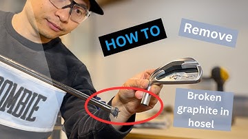 How to remove broken graphite shaft in hosel