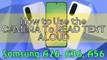 How to Use the CAMERA To READ TEXT ALOUD Samsung Galaxy A26,A36,A56 (Tutorial)
