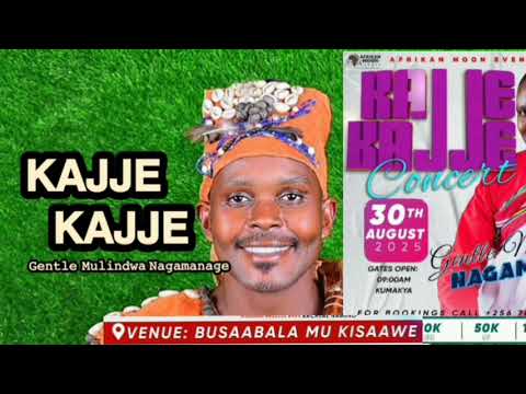 KAJJE KAJJE Official Music Gentle Mulindwa Nagamanage KajjeKajjeConcert30 Aug 2025