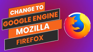 How To Change Search Engine To Google In Mozilla Firefox - Easy Guide