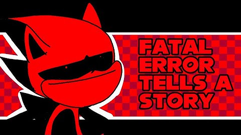 fatal error tells a story(animated)