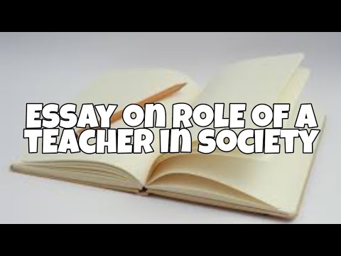 essay on role of teacher in society