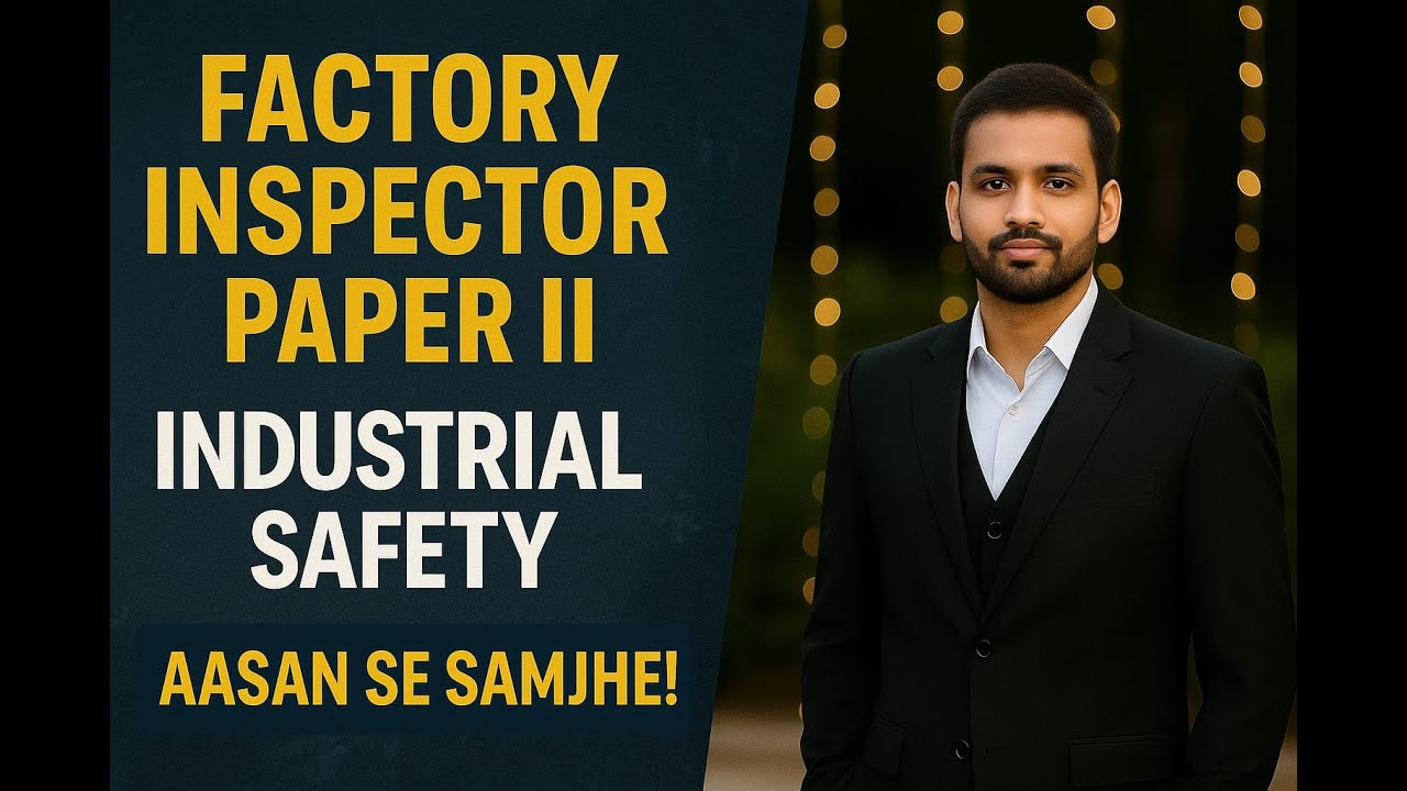 Factory Inspector | Industrial Safety | Risk vs Hazard | Cause & Prevention of Accident 