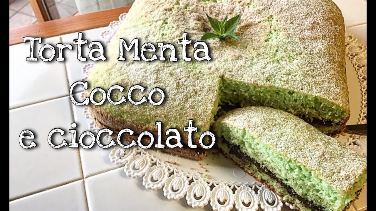 TORTA MENTA COCCO E CIOCCOLATO FONDENTE - senza burro - ricetta facile ed estiva