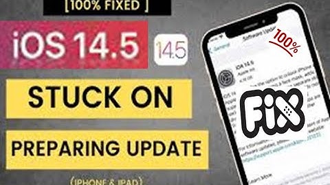 iOS 14.5 Stuck On Preparing Update On iPhone iPad fixed