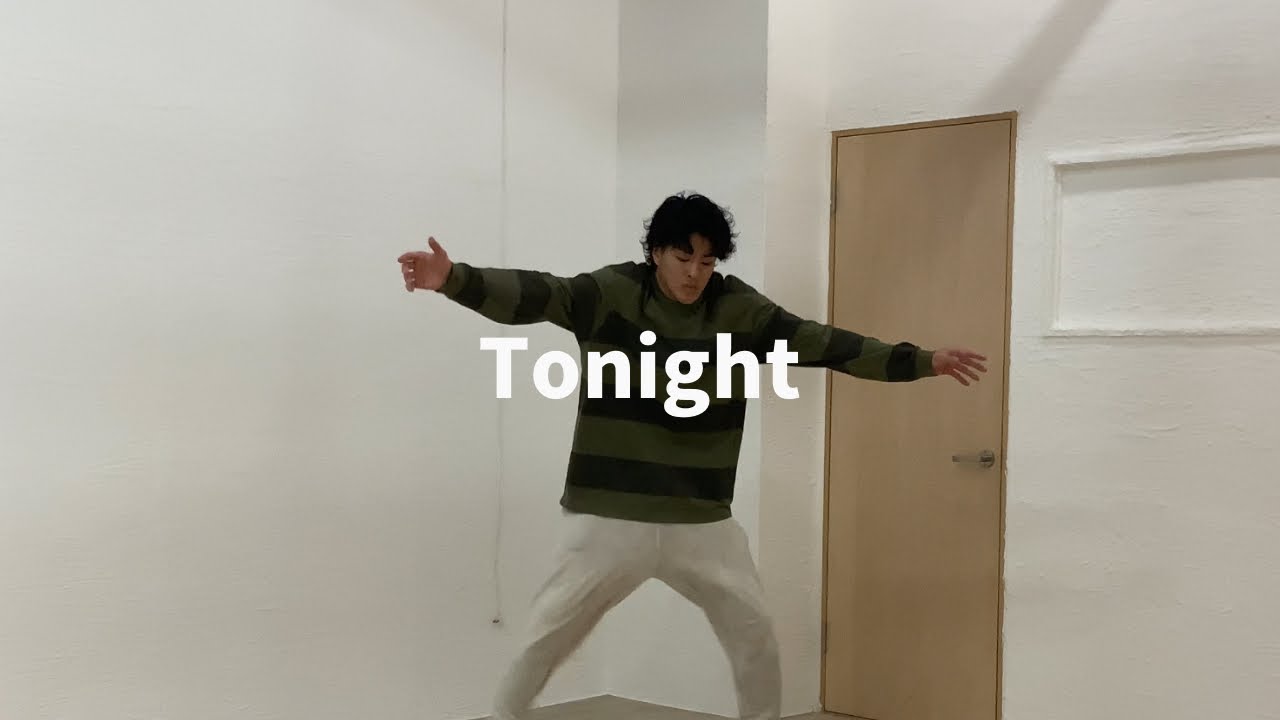 【Freestyle Dance】Tonight