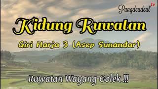 KIDUNG RUWATAN | GIRI HARJA 3
