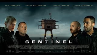 Recap of 'Last Sentinel' Movie (2023)