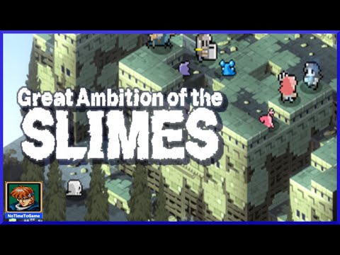 Great Ambition of the Slimes || Demo || NoTimeToGame || Steam || No Commentary