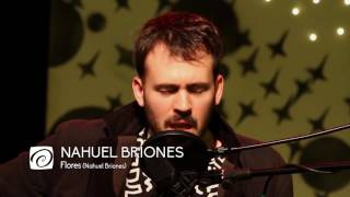 Video thumbnail of "NAHUEL BRIONES "Flores" [Soñadores]"