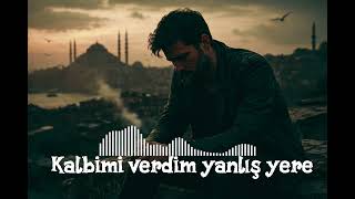 Kalbimi Verdim Yanlış Yere, Ama Sevgim Gerçekti Çekaşk Isı