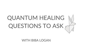QUESTIONS & QUANTUM HEALING