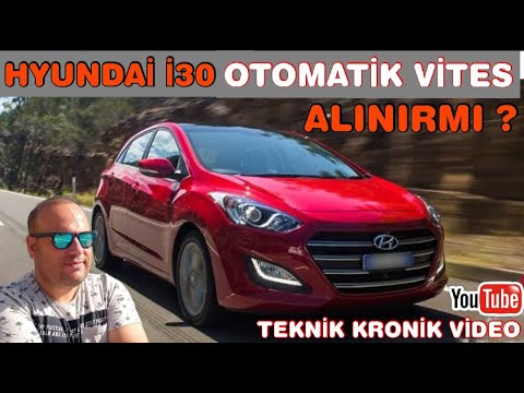 HYUNDAI İ30 OTOMATİK VİTES ALINIR MI ? TEKNİK VE KRONİK VİDEO #hyundai #i30 #hyundaii30 #dct