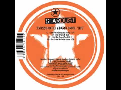 Mattei & Omich — Patrizio Mattei & Danny Omich - Live (Original mix) "Stardust Rec" 2008