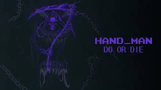 (PHONK) Do or Die [Official Music Video] - Hand_Man