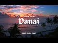 Tarvin Toune - DANAI (Prod. SHLD & DNNY) [Madang Dedication]