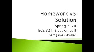 Celebrity ECE 321 Homework #5 Solution (Transistor Amplifiers) Net Worth