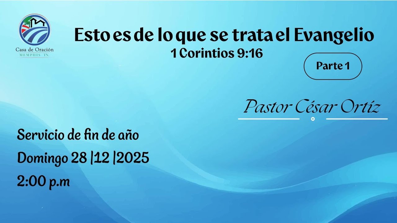 Esto es de lo que se trata el Evangelio | César Ortíz | 12/28/25