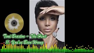 Toni Braxton - 11 You've Been Wrong