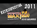 RETROSPECTIVA MÁXIMA 2011. As 60 Melhores Músicas de Dance Music. Faça a Festa na sua casa.