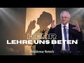 "Herr, lehre uns beten!" | Waldemar Reisich | Evangelische Freikirche Bornheim