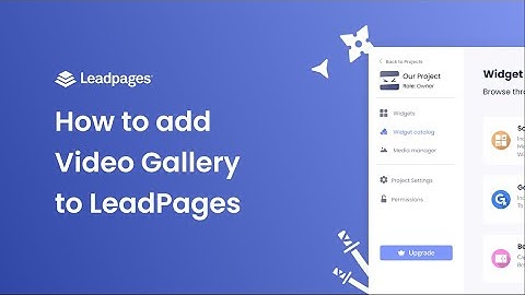 How to add a Video Gallery to LeadPages