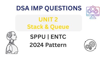 🔥 DSA Unit 2 IMP Questions | Stack & Queue | SPPU ENTC | 2024 Pattern | Exam-Oriented #exambuddy