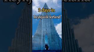 Reykjavík Iceland | 3 Days Itinerary | Best Things to Do in Reykjavík | Reykjavík Travel Guide