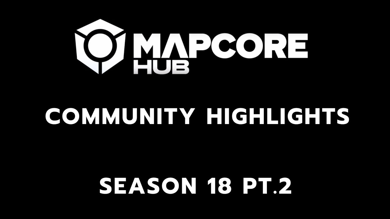 Mapcore Fragaton Season 18: Community Highlights Pt.2