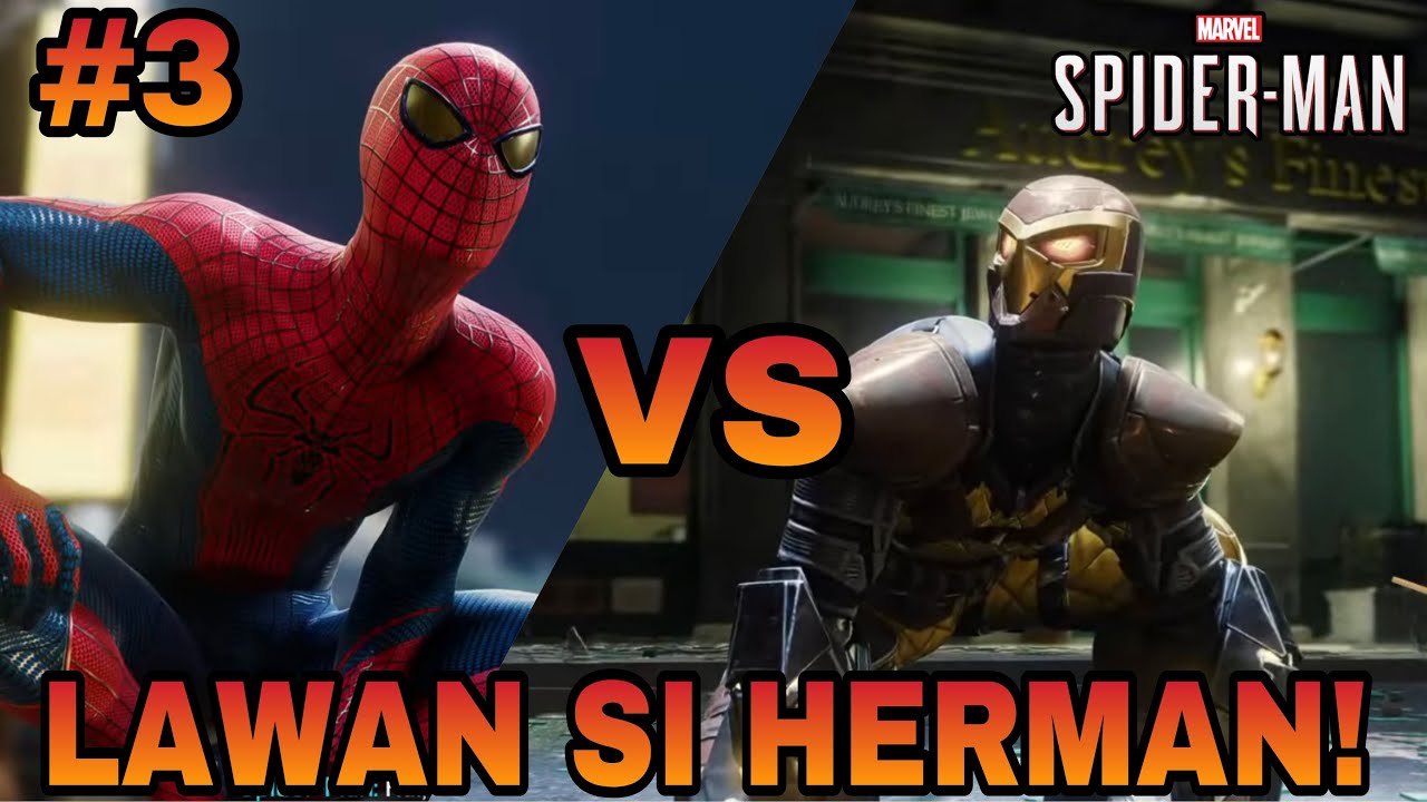 LOH HERMAN KO KAMU JADI JAHAT WAHAI TEMAN SEKOLAHKU?! Marvel's Spider-Man GAMEPLAY #3