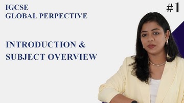 IGCSE Global Perspective - Introduction & Subject Overview - Video Series #1 #igcse #cambridge