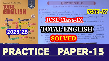 ICSE-IX | Total English grammar solution 2025-26 | Solved practice paper-15 | PRACTICE PAPER-15 🔥 