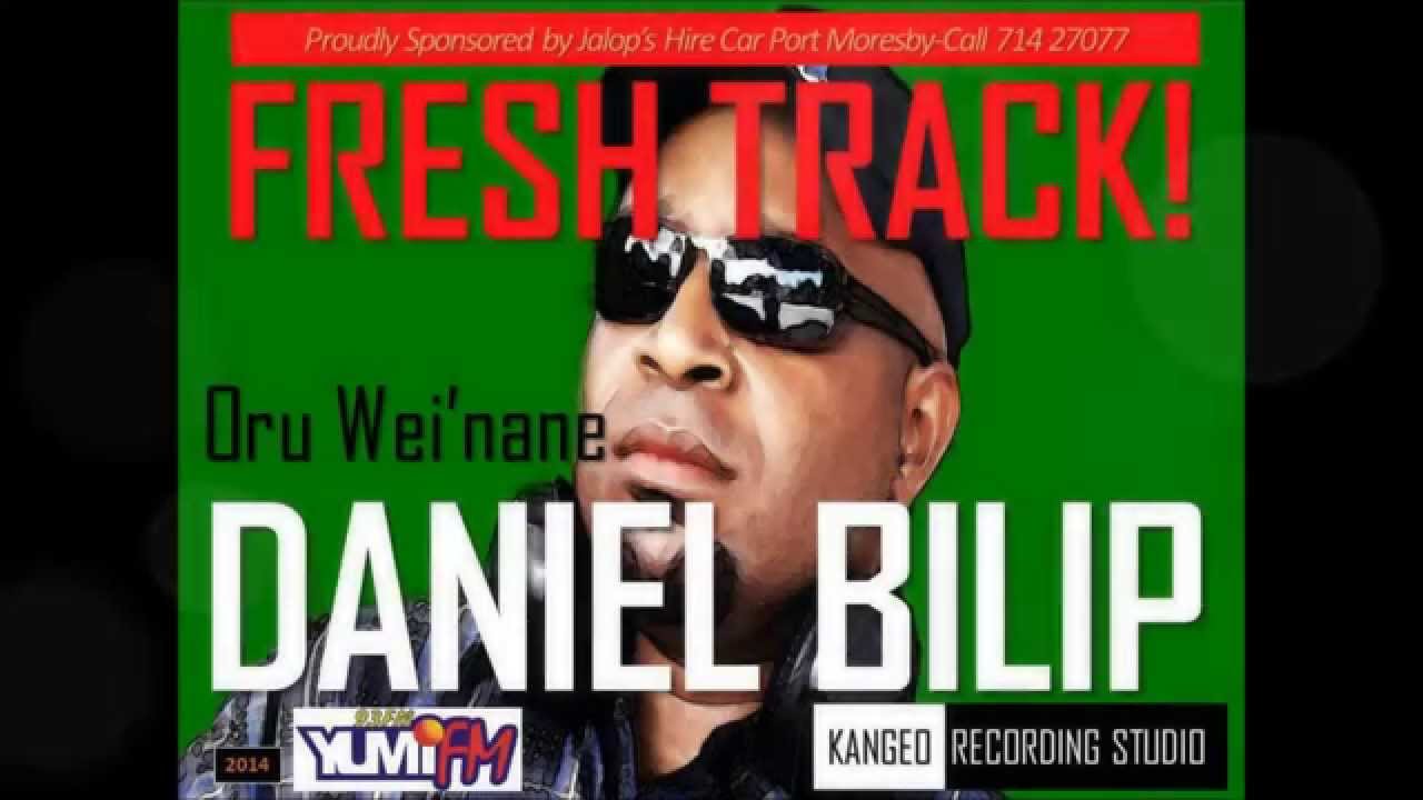 Daniel Bilip - Oru Wei'nane