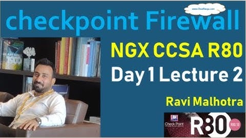 Day1 - Lecture2 - Learn Deployment Modes & How to Download NGX R80.10 GAiA Fresh image