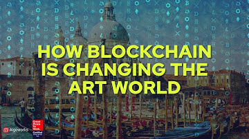 How Blockchain Technology Is Changing The Art World | Technology Advancements 2022 | Algoworks